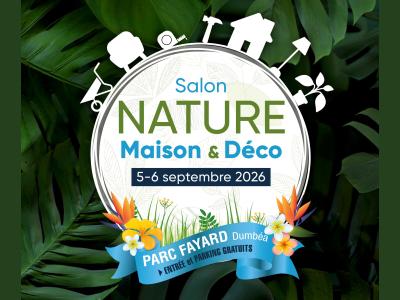 Inscriptions au Salon Nature, Maison & Déco