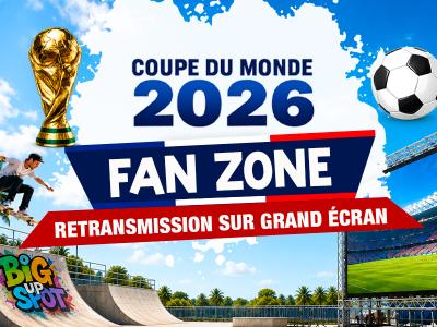 Fan zone Coupe du Monde 2026 