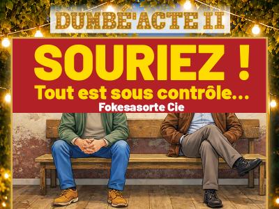 Spectacle « Souriez tout est sous contrôle »